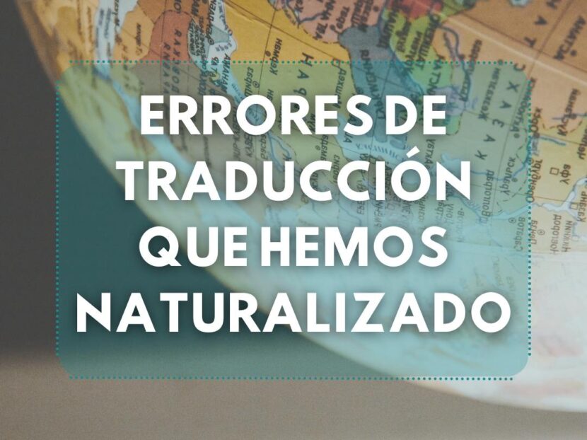 ERRORES DE TRADUCCIÓN NATURALIZADOS