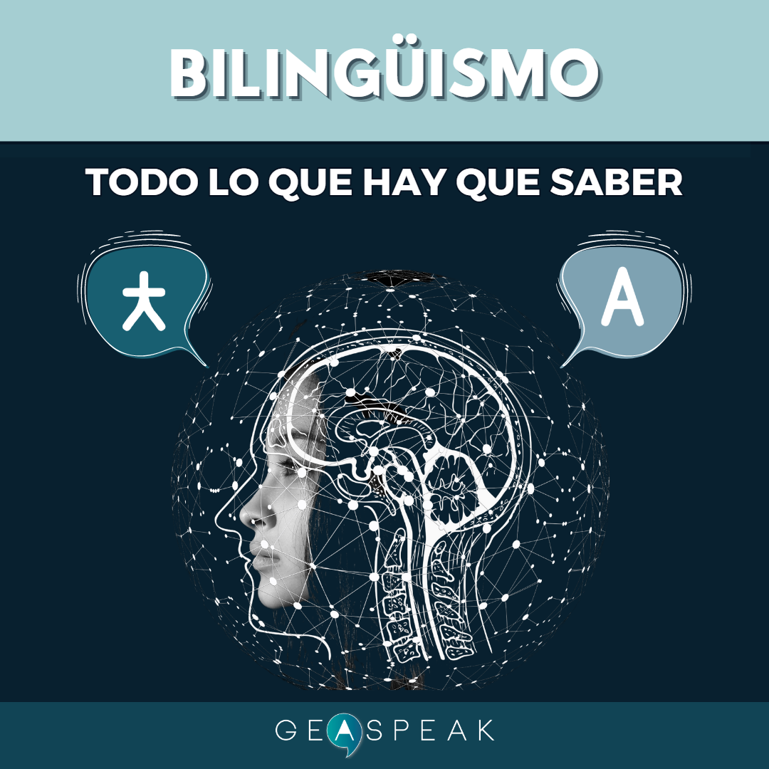 Bilingüismo: todo lo que hay que saber