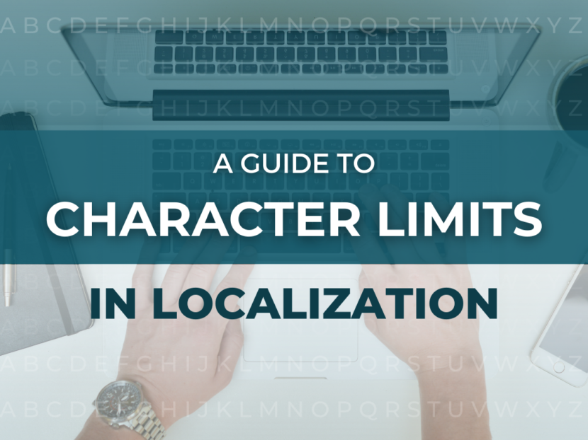 A GUIDE TO CHARACTER LIMITS IN LOCALIZATION