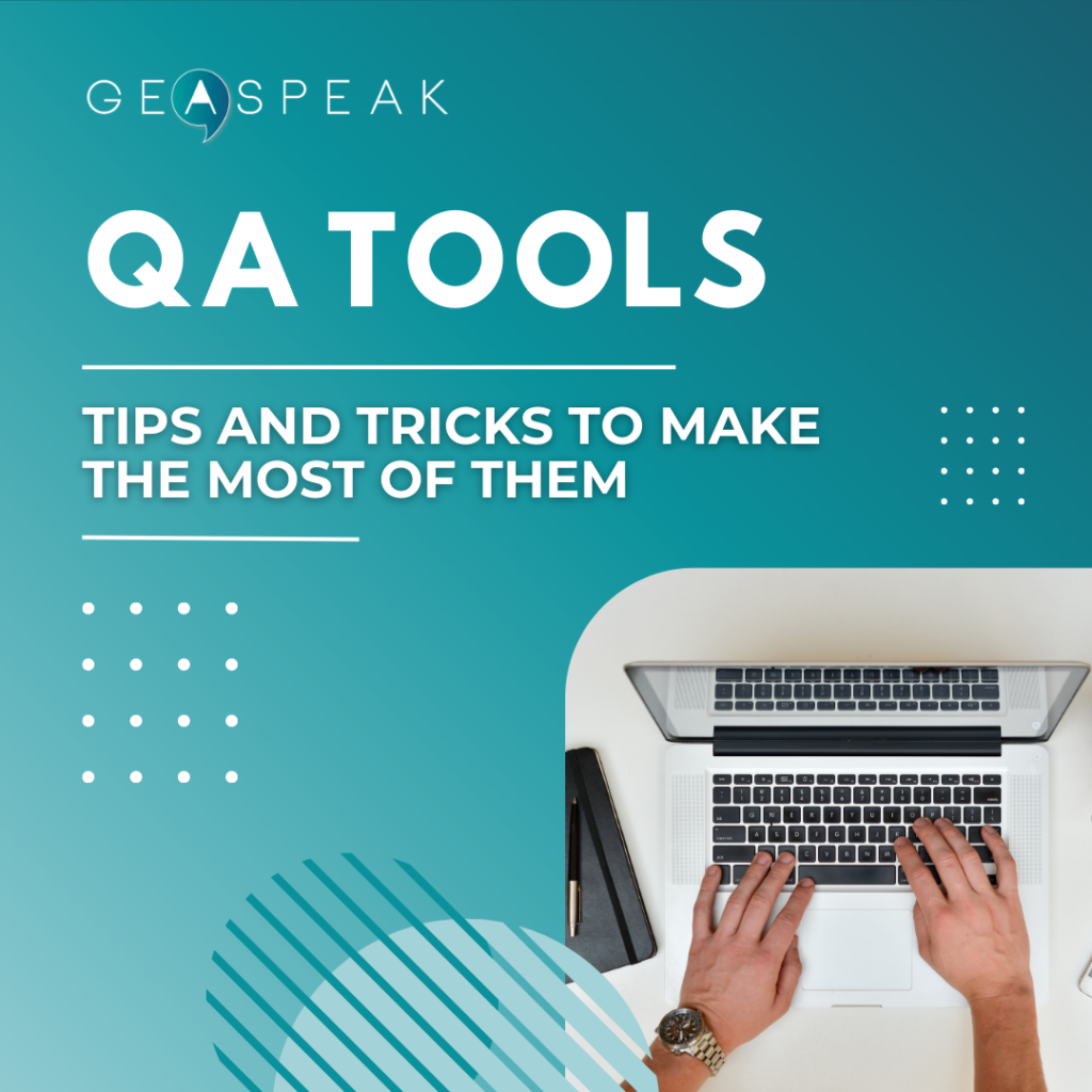 QA Tools: Tips and Tricks to Make the Most of Them