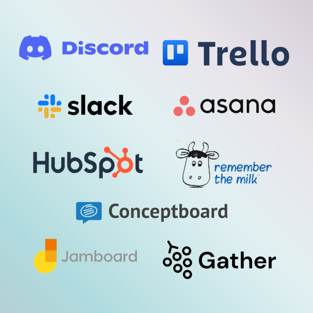 Algunas herramientas muy útiles a la hora de trabajar en remoto son: Discord, Trello, Slack, Asana, HubSpot, Remember the milk, Conceptboard, etc.