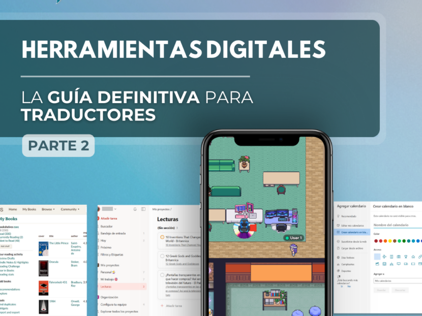 HERRAMIENTAS DIGITALES: LA GUÍA DEFINITIVA PARA TRADUCTORES (Parte 2)