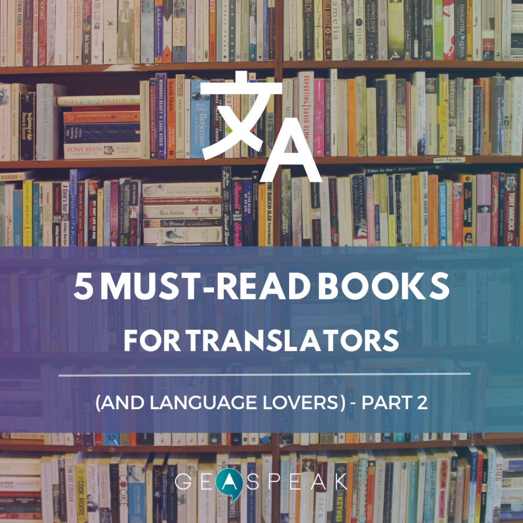5 Must-Read Books for Translators (and Language Lovers) Part 2