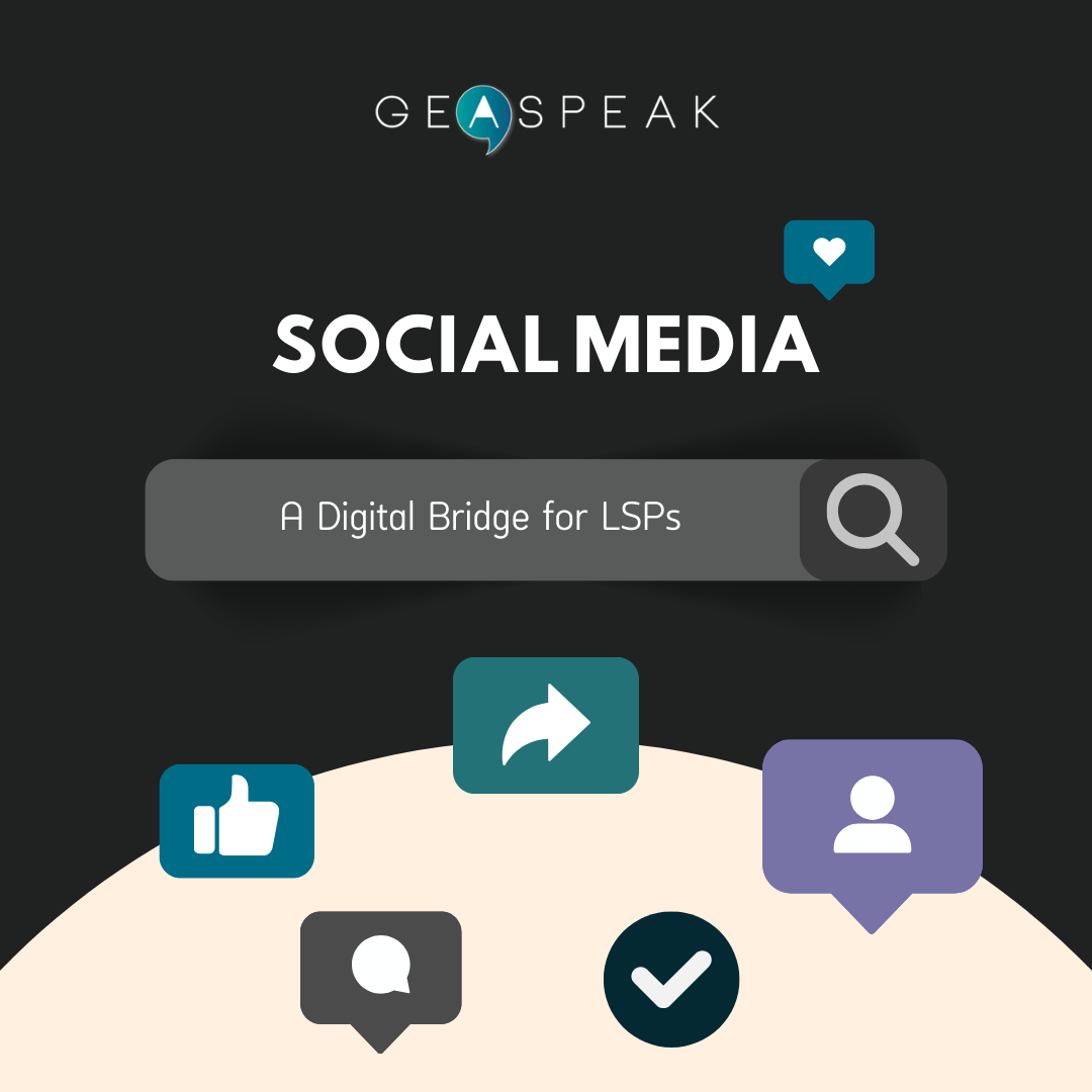 Social Media: A Digital Bridge for LSPs