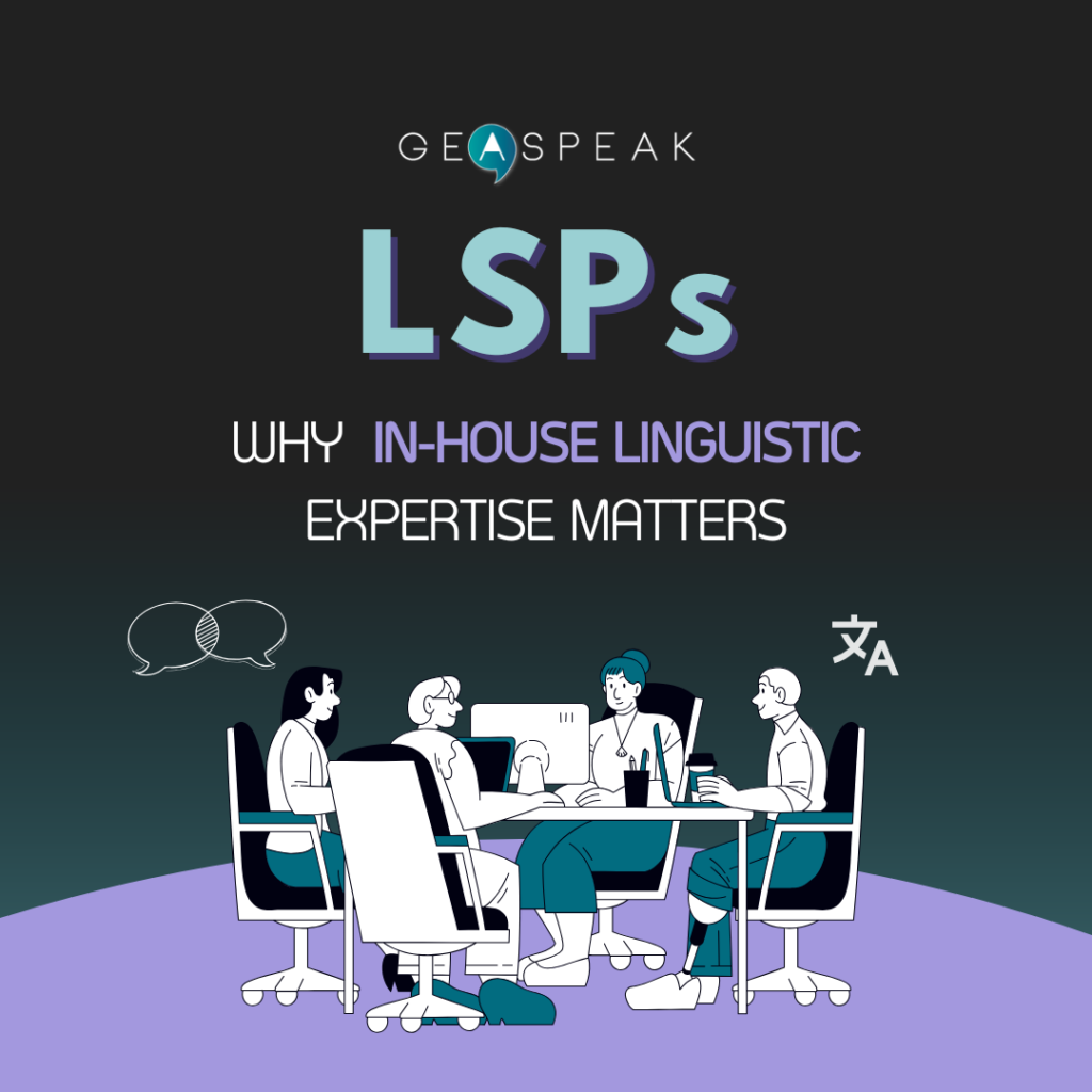 Blog Cover: LSPs: Why In-House Linguistic Expertise matters