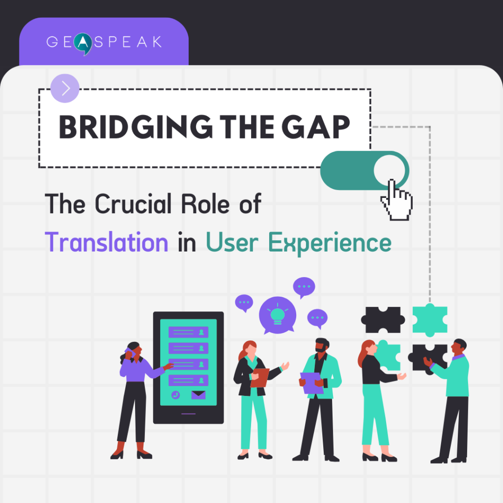 Bridging the Gap: The Crucial Role of Translation in User Experience