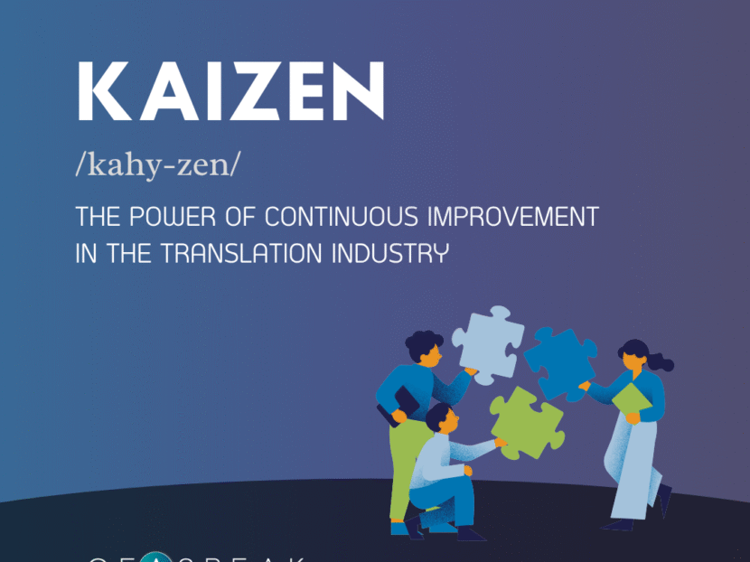 KAIZEN: THE POWER OF CONTINUOUS IMPROVEMENT IN THE TRANSLATION INDUSTRY