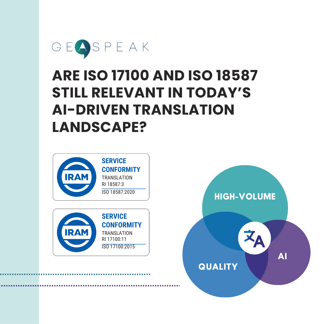Are ISO 17100 and ISO 18587 Still Relevant in Today’s AI-Driven Translation Landscape?
